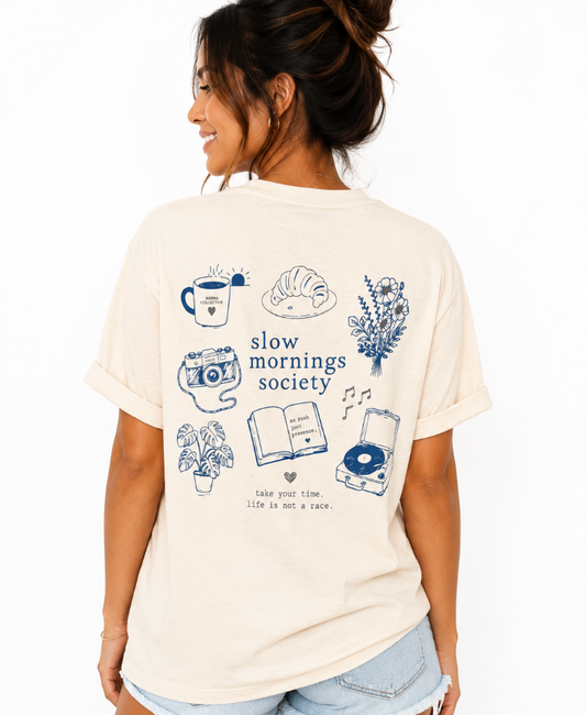 Slow Mornings Society Casual T